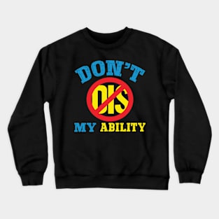 World Down Syndrome Day Crewneck Sweatshirt